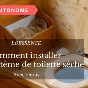 Comment installer votre toilette sèche