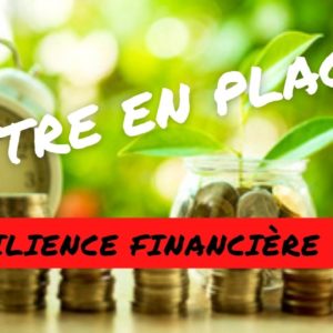 Comment maintenir malgré la crise ça résilience financière